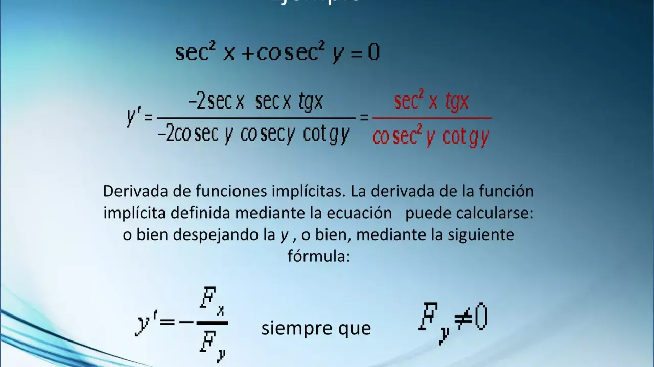 Ejemplo de derivada implícita: sec² x + cosec² y = 0. Se muestra la fórmula para calcularla.