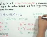 Calculando el discriminante de una ecuación de segundo grado para hallar el tipo de soluciones. Se muestra la ecuación y los valores de a, b, c.