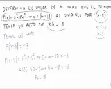 Ejercicios resueltos del teorema del resto: se determina el valor de m para que P(x) = x³-2x²-mx+(m-18) tenga resto -3 al dividirlo por (x-5).