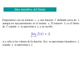 La imagen muestra la **fórmula número e** en el contexto de la idea intuitiva del límite. Explica que L es el límite de f(x) cuando x se aproxima a c.