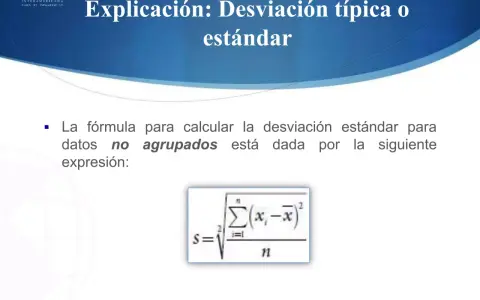 La fórmula para calcular la desviación típica o estándar de datos no agrupados se muestra.