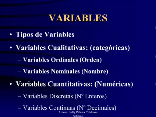 Tipos de variables: cualitativas (categóricas, ordinales, nominales) y cuantitativas (discretas, continuas).