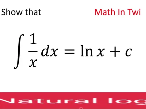 Demuestra que el integral de 1/x dx es ln x + c. El logaritmo natural es clave.