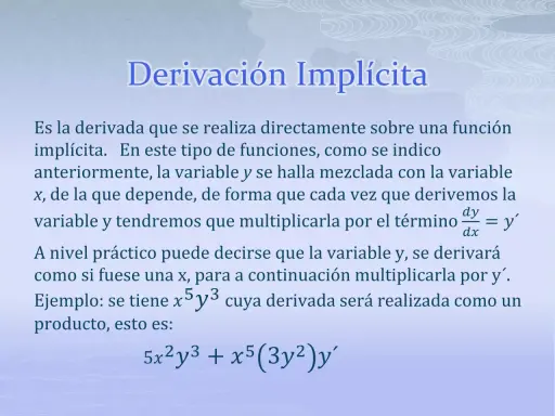 Ejemplo de derivación implícita: se explica cómo derivar funciones donde las variables están mezcladas, mostrando un ejemplo práctico con la expresión 5x²y³ + x⁵(3y²)y'.