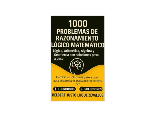 Libro "1000 Problemas de Razonamiento Lógico Matemático" con ejercicios y soluciones paso a paso para mejorar el pensamiento.