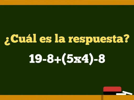 ¿Cuál es la respuesta a estos ejercicios de álgebra? 19-8+(5x4)-8.