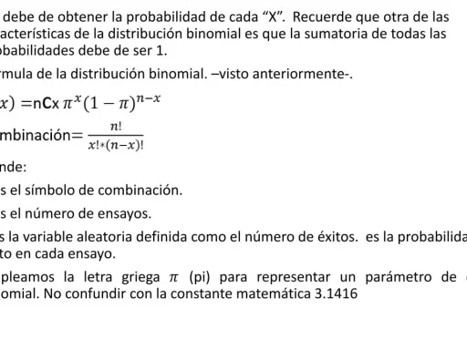Fórmula de probabilidad binomial: P(x) = nCx π^x (1 – π)^n-x. Explica combinaciones, ensayos y éxito.