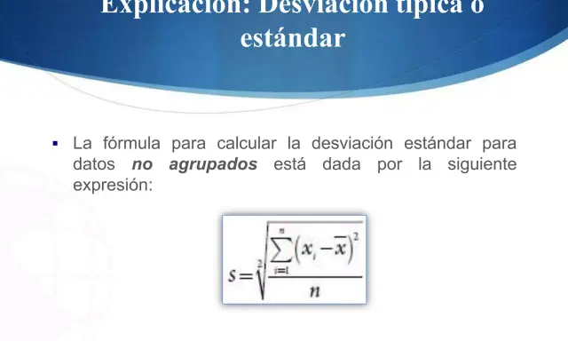 La fórmula para calcular la desviación típica o estándar de datos no agrupados se muestra.