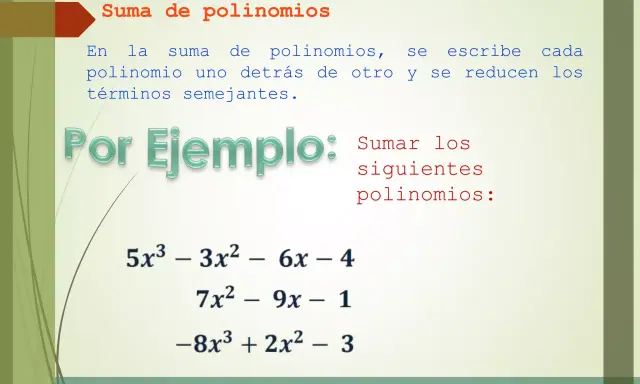 Ejemplo de suma de polinomios: se muestran tres polinomios para sumar: 5x³ - 3x² - 6x - 4, 7x² - 9x - 1 y -8x³ + 2x² - 3.