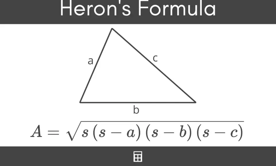 La fórmula de Herón calcula el área de un triángulo con lados a, b, c.